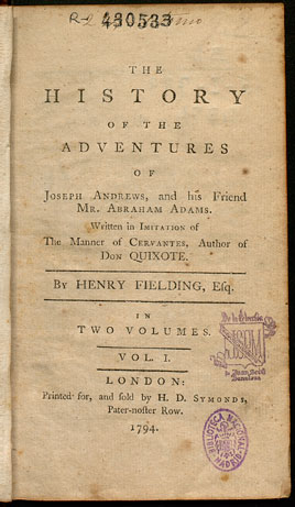 The history of the adventures of Joseph Andrews and his friend Mr. Abraham Adams: written in imitation of the manner of Cervantes author of Don Quixote